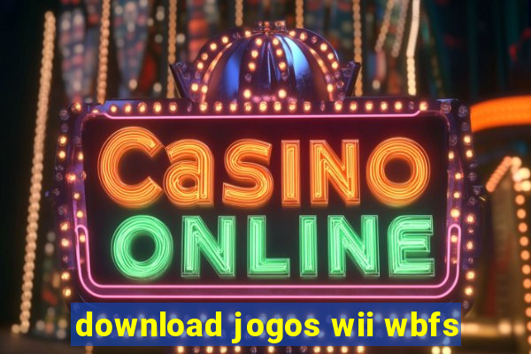 download jogos wii wbfs